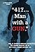 417. . . Man With a Gun: A True Crime Story