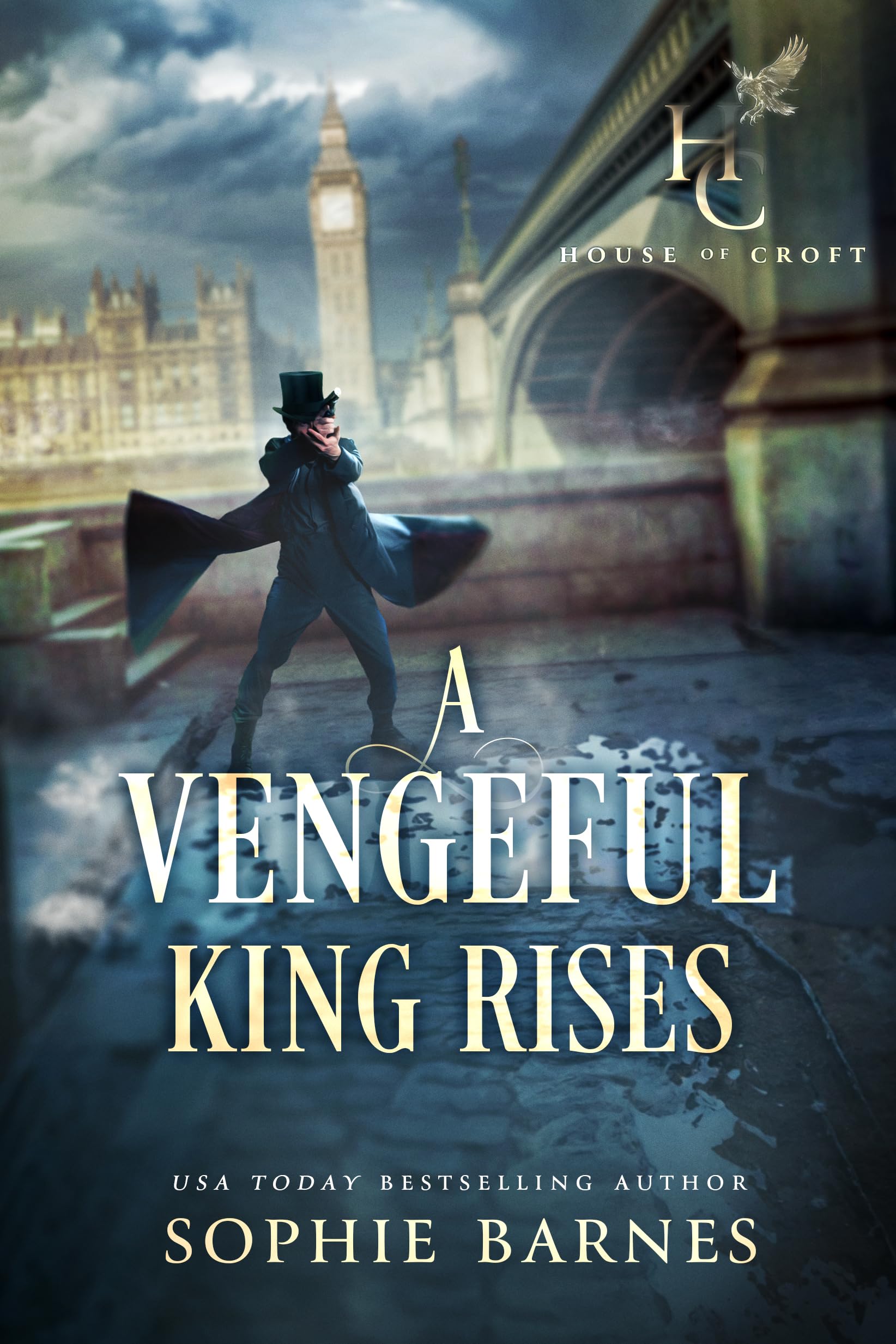 A Vengeful King Rises (House of Croft, #1)