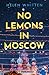 No Lemons in Moscow