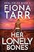 Her Lonely Bones: An Australian Outback Crime Thriller (Opal Fields)