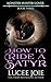 How to Ride a Satyr: Monster Hunter/Lover: Book Three