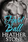 Hard Ball: A Standalone Baseball Romance