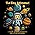 The Tiny Astronaut by R.J.  Hudson