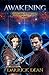 Awakening: Watchers of the ...