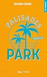 Palisades park - Tome 01 by Maloria Cassis