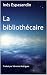 La bibliothécaire by Ines Espasandin