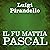 Il fu Mattia Pascal [The Late Mattia Pascal]