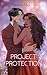Project Protection (The Project Romance Series Book 1)