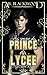 Au service du Prince du Lycée: Une romance New Adult (High School Royals 2) (French Edition)
