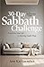 30-Day Sabbath Challenge: Transform Your Life by Resting God’s Way