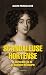Scandaleuse Hortense (Romans) (French Edition)