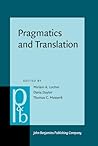 Pragmatics and Translation (Pragmatics & Beyond New, 337)