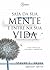 SAIA DA SUA MENTE E ENTRE NA SUA VIDA: A NOVA TERAPIA DE ACEITAÇÃO E COMPROMISSO