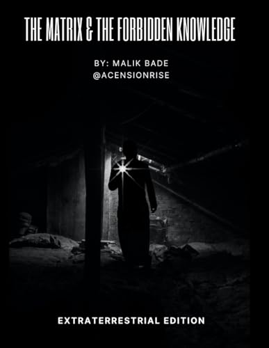 The Matrix & The Forbidden Knowledge - Extraterrestrial Edition: Volume 2 (Paperback)