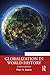 Globalization in World History (Themes in World History)