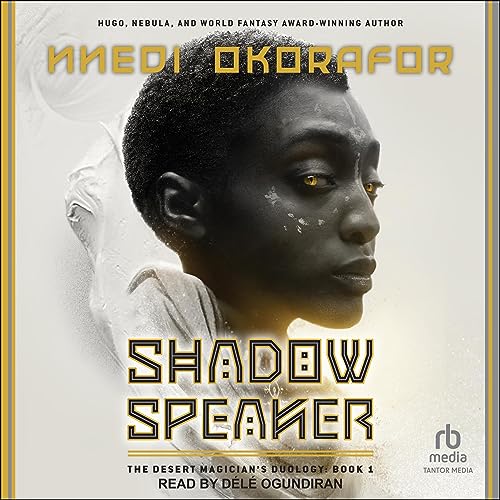 Shadow Speaker (The Desert Magician's Duology, #1)