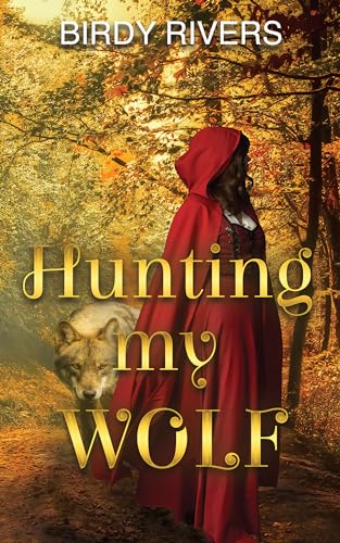 Hunting My Wolf (Kindle Edition)