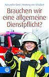 Brauchen wir eine allgemeine Dienstpflicht? (German Edition)