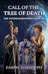 Call of the Tree of Death: The Faithwalker Series Books Six