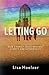 Letting Go: How a Family Cr...