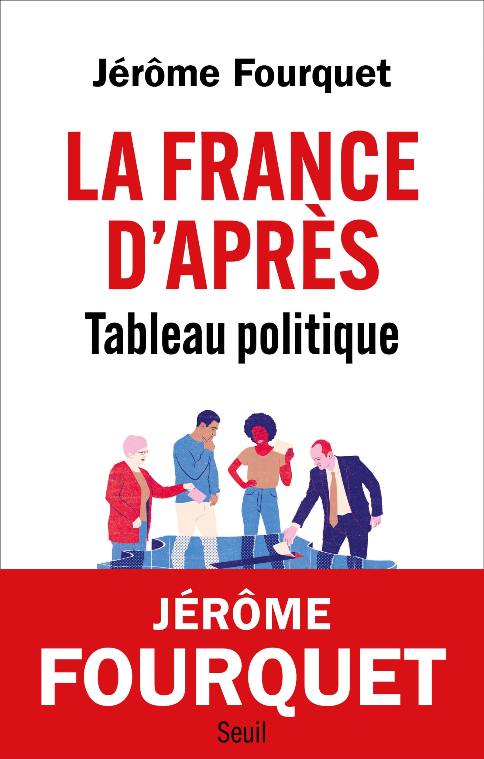La France d'après. Tableau politique (Paperback)