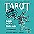 Tarot: No Questions Asked: Mastering the Art of Intuitive Reading