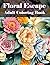 Floral Escape Coloring Book...