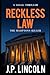 Reckless Law by J.P. Lincoln