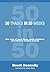 50 Trades in 50 Weeks: One year of good ideas, dumb mistakes, and timeless trading lessons