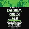 The Radium Girls:...