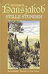 Stille Stunden: Tagebuchblatter. (Heinrich Hansjakob: Tagebucher, Band 2)