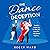 The Dance Deception