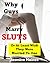 Why Guys Marry Sluts: Or At...