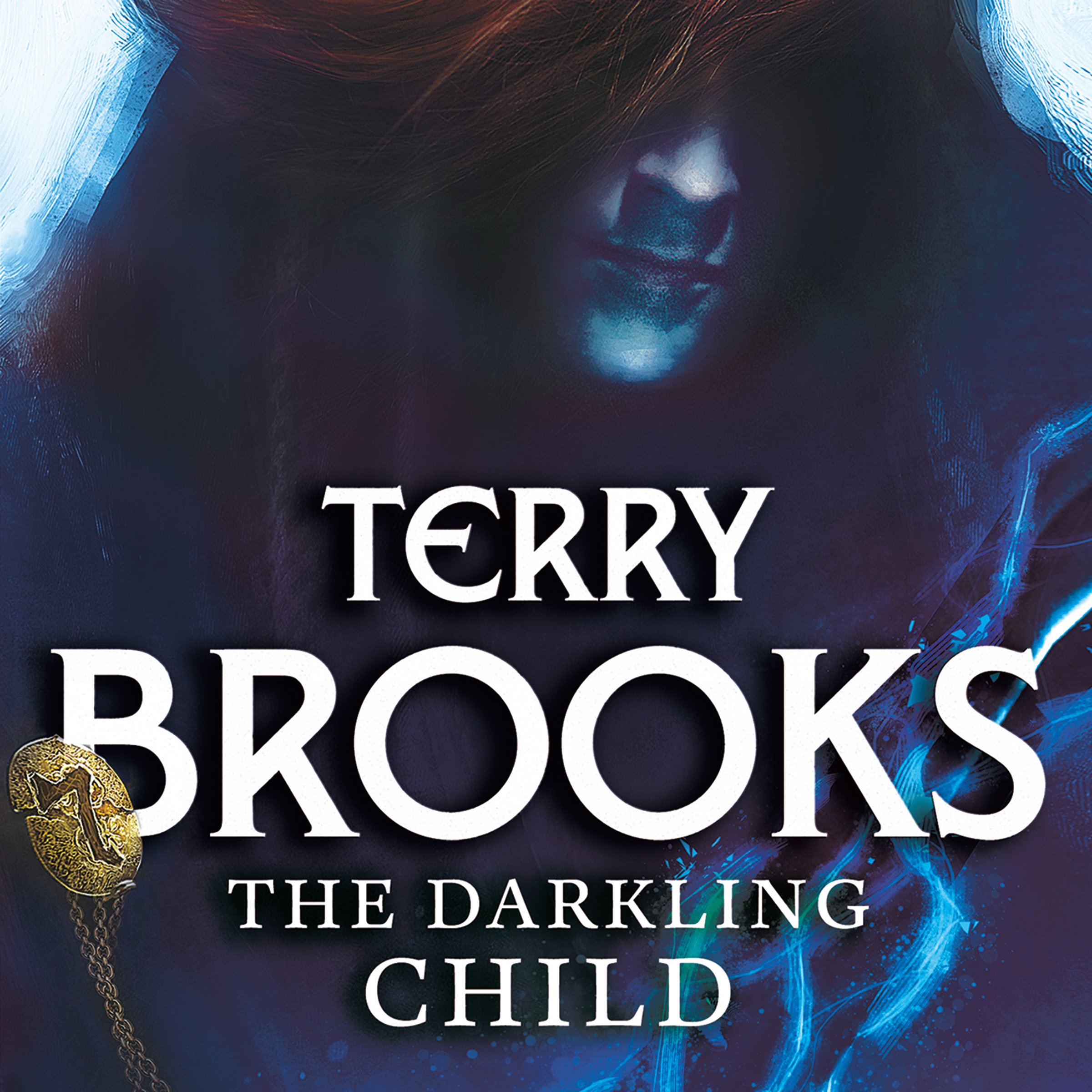 The Darkling Child: The Defenders of Shannara