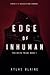 Edge of Inhuman (The Delta Triad: Book I)