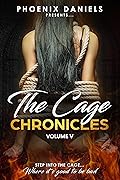 The Cage Chronicles V