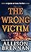 The Wrong Victim: A Novel (A Quinn & Costa Thriller, 3)