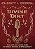 Divine Dirt: The Art of Using Dirt in Magic, Ritual & Spellcraft