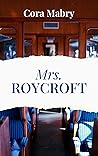 Mrs. Roycroft
