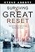 Surviving the Great Reset: Tips and Tricks to Rescue Your Savings and Assets