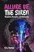 Allure of the Siren: Temptation, Deception, and Redemption