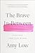 The Brave In-Between: Notes...