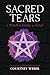 Sacred Tears by Courtney Weber Sacred Tears by Courtney Weber