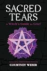 Sacred Tears: A W...