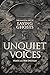 Unquiet Voices: The Magical Art of Laying Ghosts