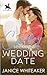 Cowboy Seeking A Wedding Date (Cowboys of Moss Creek)