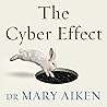 The Cyber Effect:...