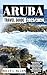 Aruba Travel Guide 2023-202...