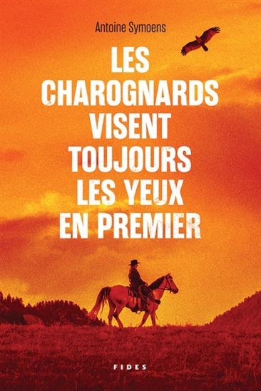 Les charognards visent toujours les yeux en premier (Paperback)