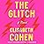 The Glitch: A Novel